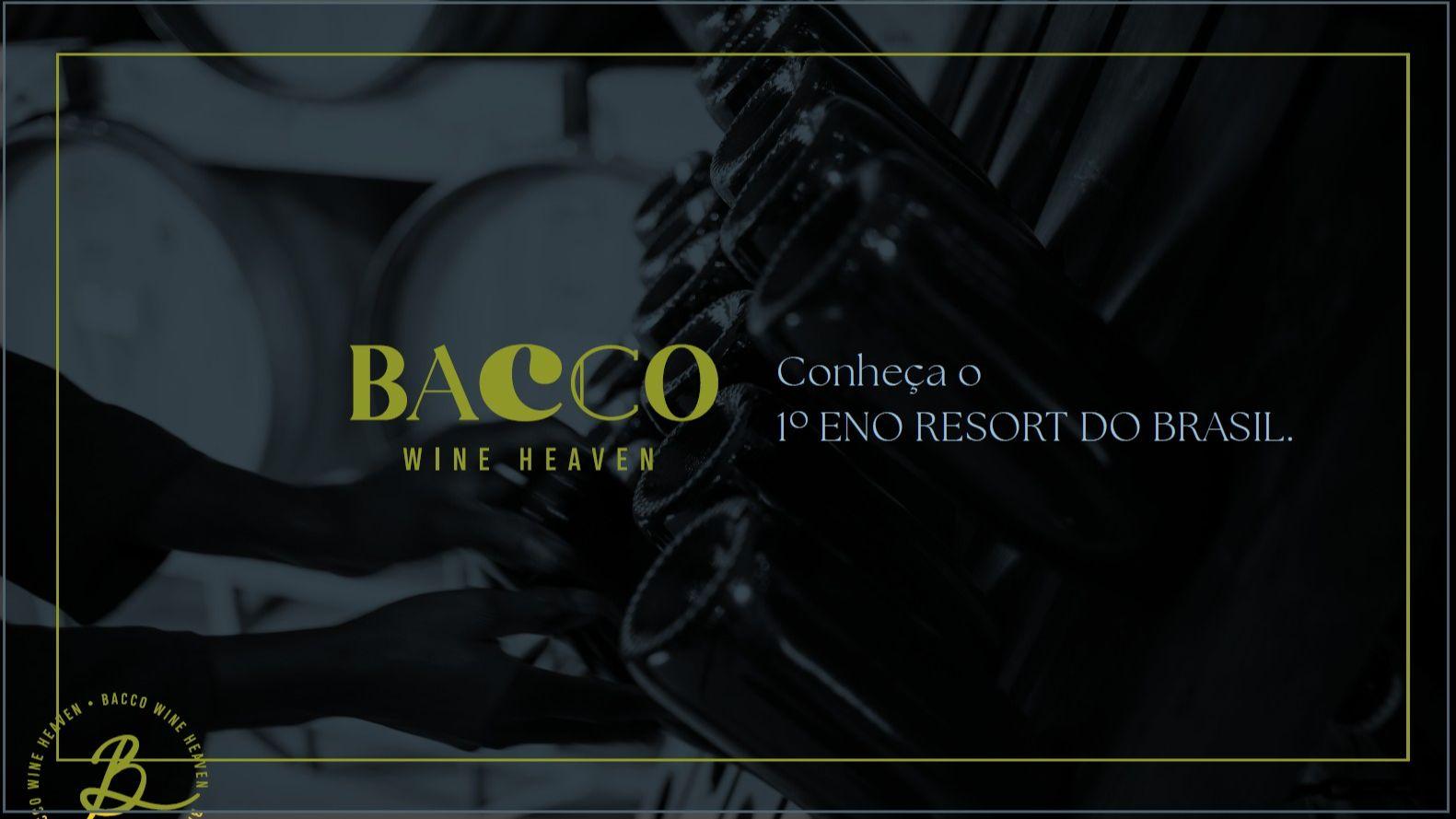 Bacco Wine Heaven - 1º Eno Resort Do Brasil.